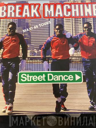  Break Machine  - Street Dance