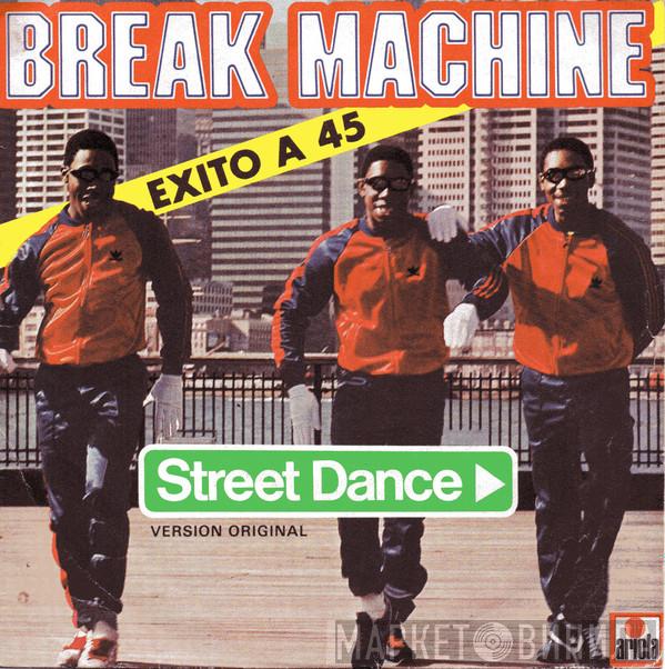  Break Machine  - Street Dance