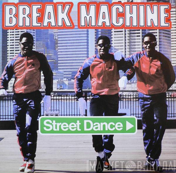  Break Machine  - Street Dance