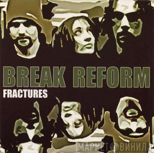 Break Reform - Fractures