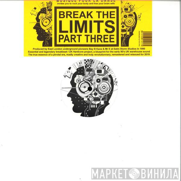 Break The Limits - Break The Limits Part Three