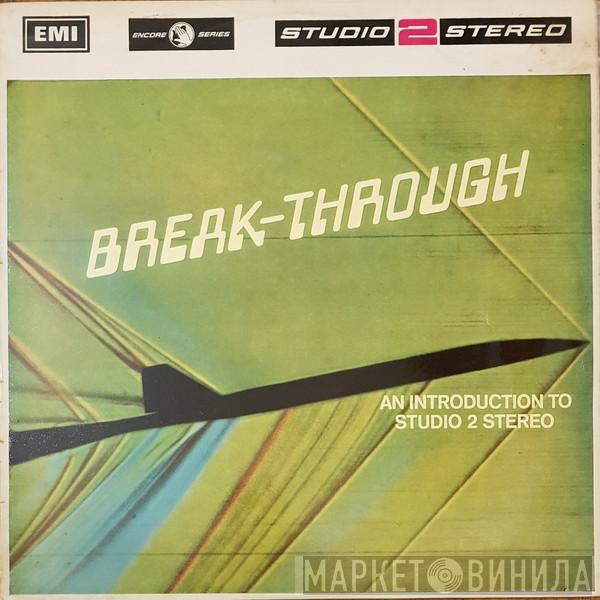  - Break-Through - An Introduction To Studio Two Stereo