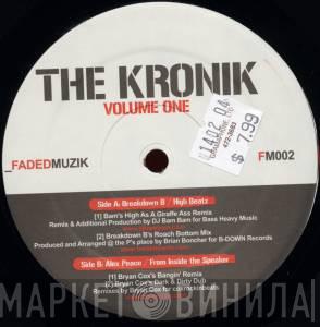 Breakdown B, Alex Peace - The Kronik Volume 1