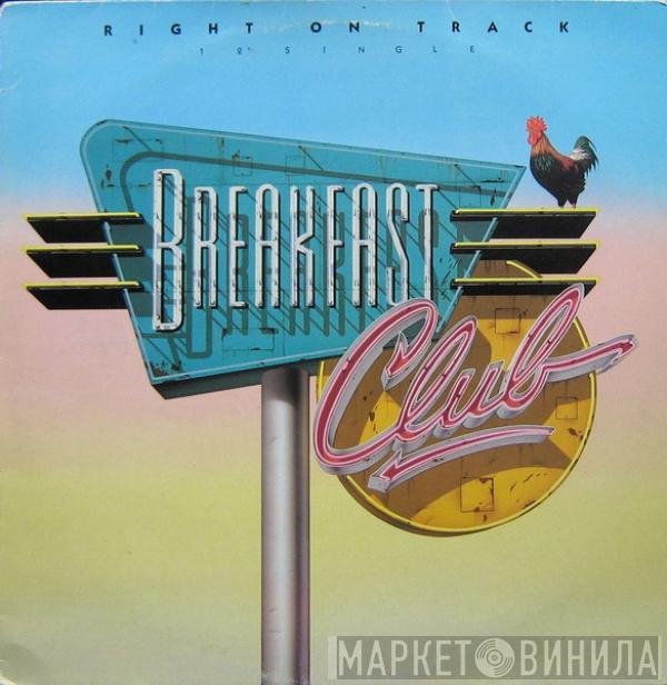 Breakfast Club - Right On Track