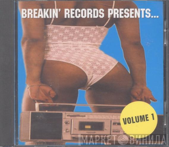  - Breakin' Records Presents... Volume 1