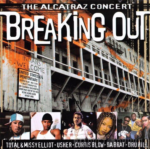  - Breaking Out - The Alcatraz Concert