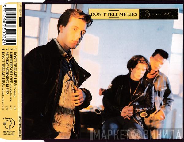  Breathe   - Don't Tell Me Lies