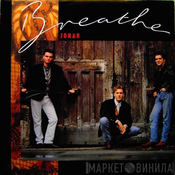 Breathe  - Jonah