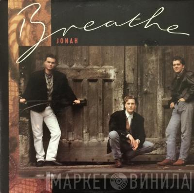  Breathe   - Jonah
