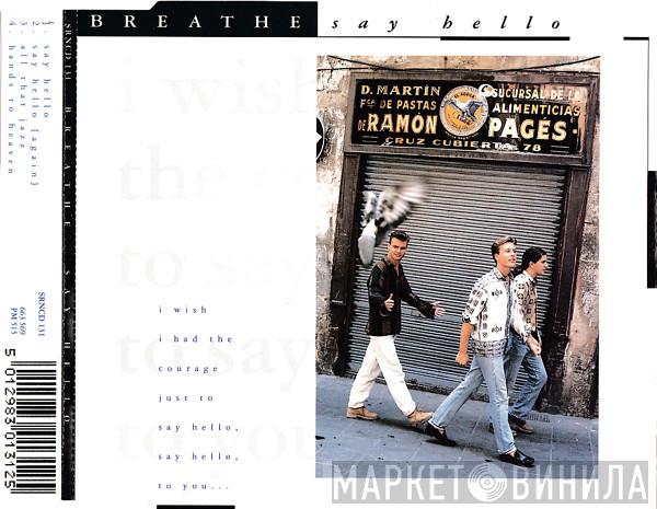 Breathe  - Say Hello