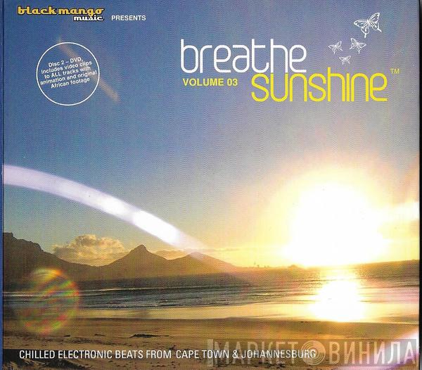  - Breathe Sunshine 03