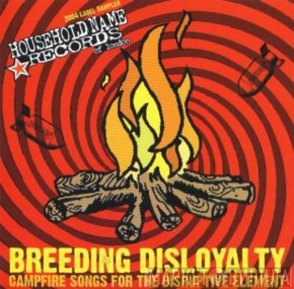  - Breeding Disloyalty