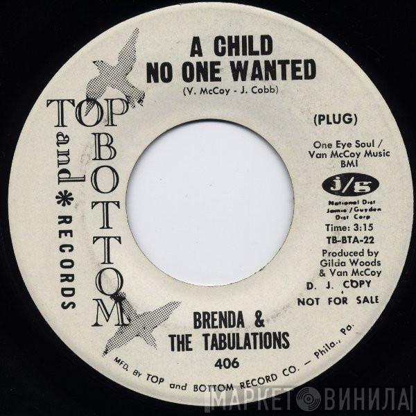  Brenda & The Tabulations  - A Child No One Wanted