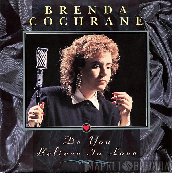 Brenda Cochrane - Do You Believe In Love