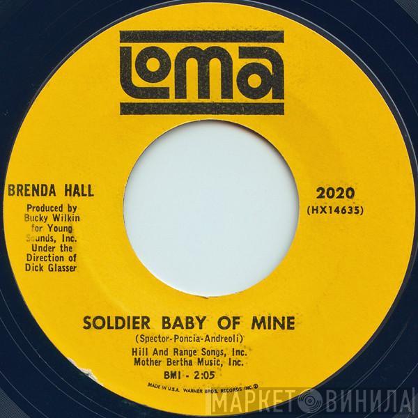Brenda Hall  - Soldier Baby Of Mine / Oh Eddy, My Baby