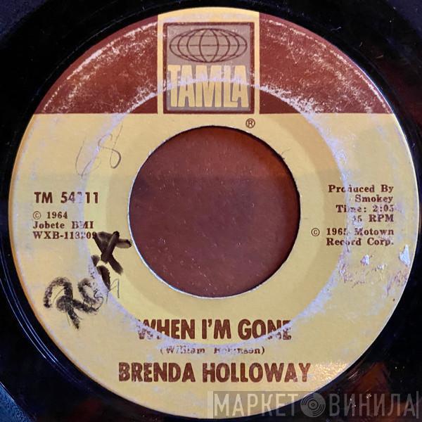  Brenda Holloway  - When I'm Gone / I've Been Good To You