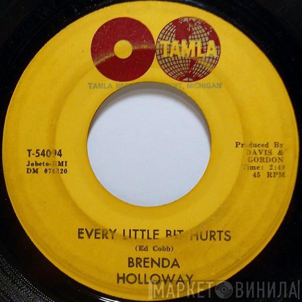 Brenda Holloway - Every Little Bit Hurts / Land Of A Thousand Boys