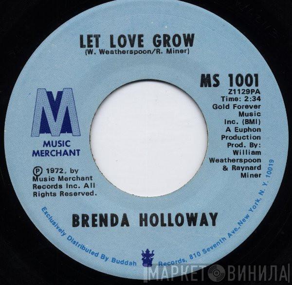 Brenda Holloway - Let Love Grow / Some Quiet Place  (To Rest My Mind)