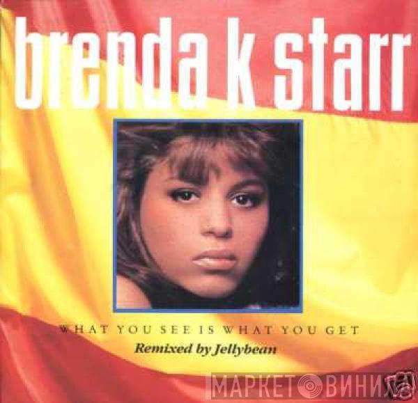 Brenda K. Starr - What You See Is What You Get
