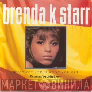 Brenda K. Starr - What You See Is What You Get