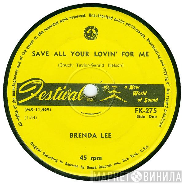  Brenda Lee  - Save All Your Lovin' For Me / All Alone Am I