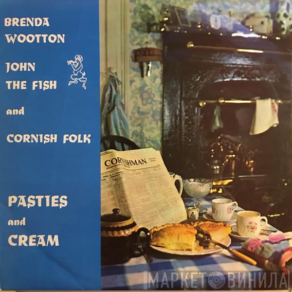 Brenda Wootton, John The Fish, Cornish Folk - Pasties And Cream
