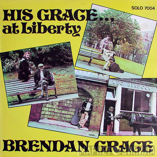 Brendan Grace - His Grace... At Liberty