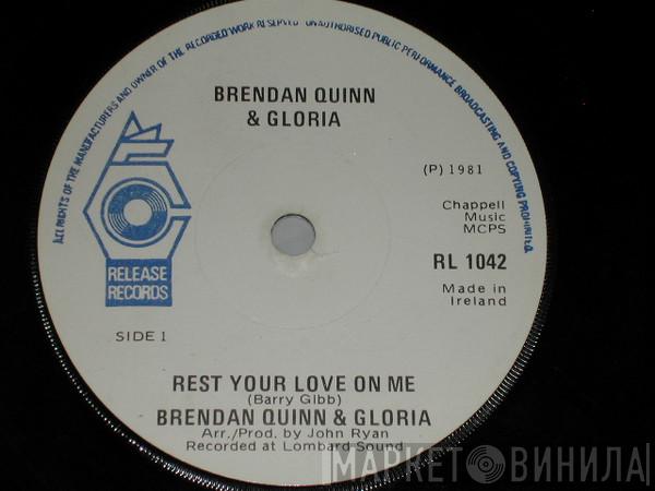 Brendan Quinn , Gloria - Rest Your Love On Me