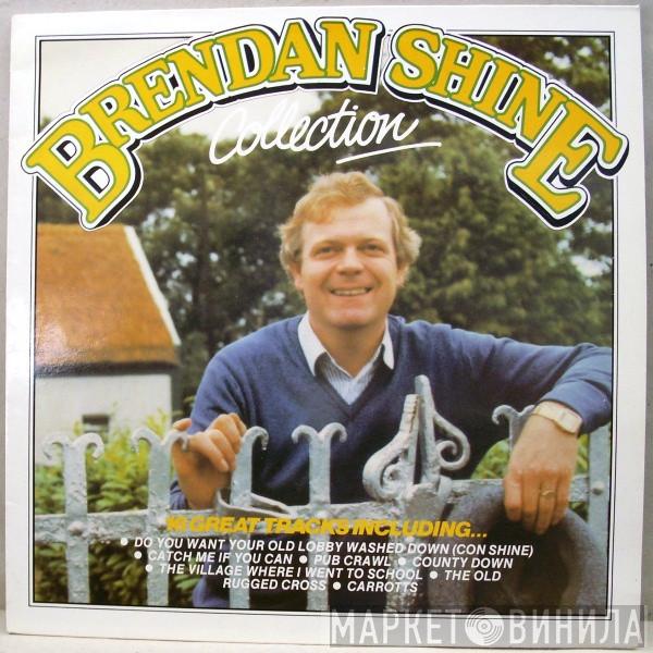 Brendan Shine - Brendan Shine Collection