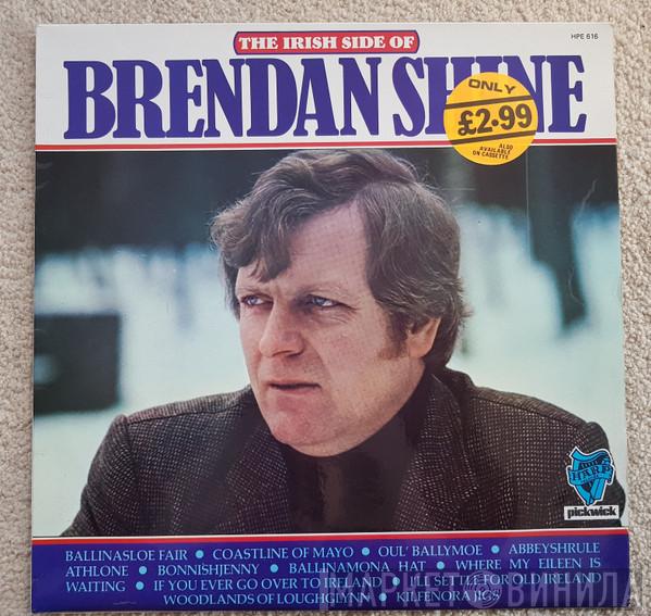 Brendan Shine - The Irish Side Of Brendan Shine
