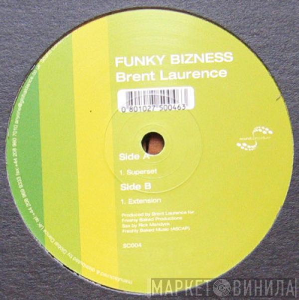 Brent Laurence - Funky Bizness