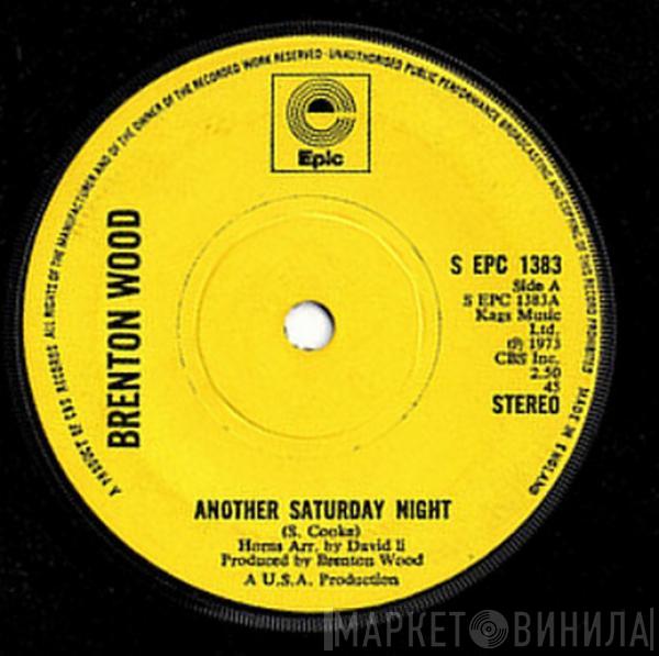 Brenton Wood - Another Saturday Night