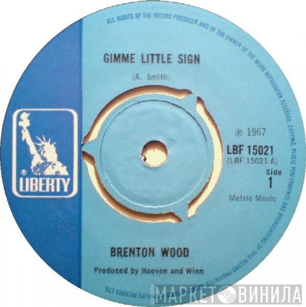 Brenton Wood - Gimme Little Sign