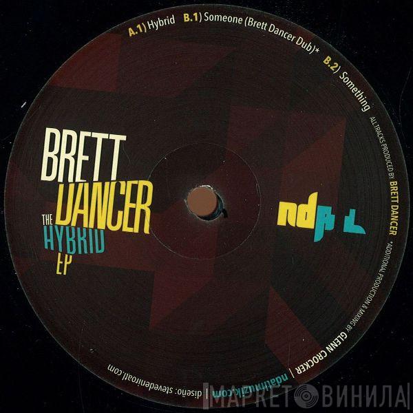 Brett Dancer - The Hybrid EP