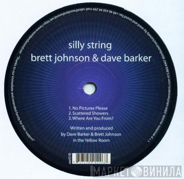 Brett Johnson, Dave Barker - Silly String