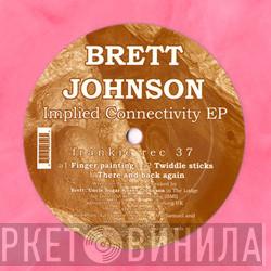 Brett Johnson - Implied Connectivity EP