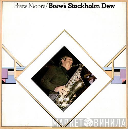 Brew Moore, Lars Sjösten Trio - Brew's Stockholm Dew