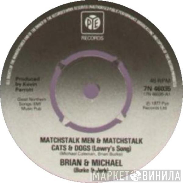  Brian & Michael  - Matchstalk Men And Matchstalk Cats And Dogs (Lowry's Song)