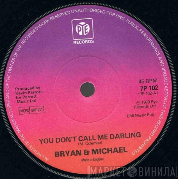 Brian & Michael - You Don't Call Me Darling