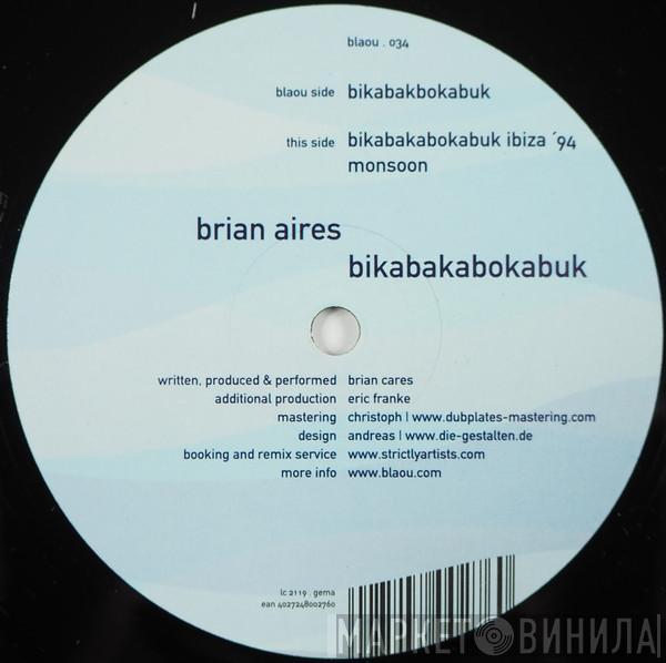 Brian Aires - Bikabakabokabuk