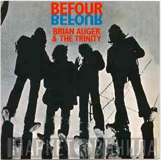  Brian Auger & The Trinity  - Befour