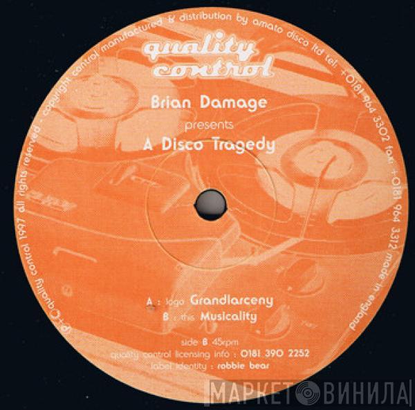 Brian Damage - Disco Tragedy