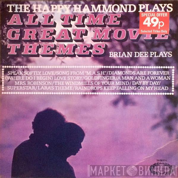 Brian Dee - The Happy Hammond Plays All Time Great Movie Themes