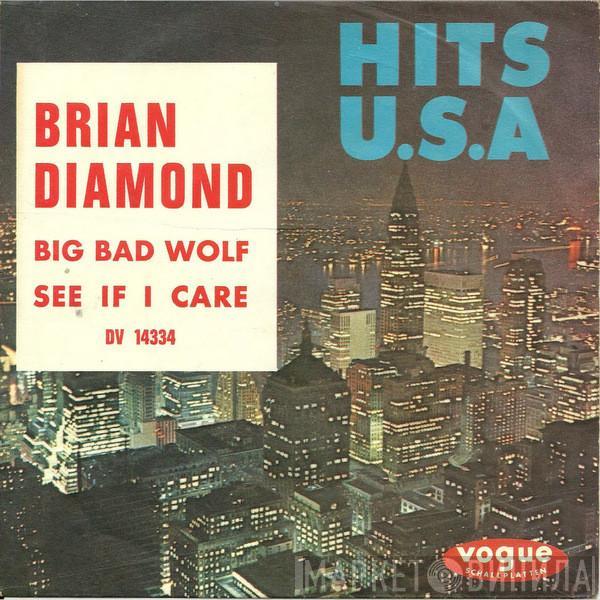 Brian Diamond - Big Bad Wolf / See If I Care