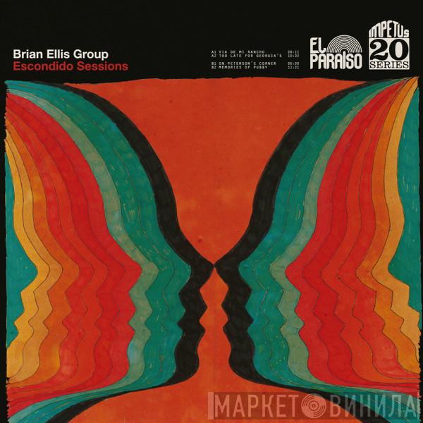 Brian Ellis Group - Escondido Sessions