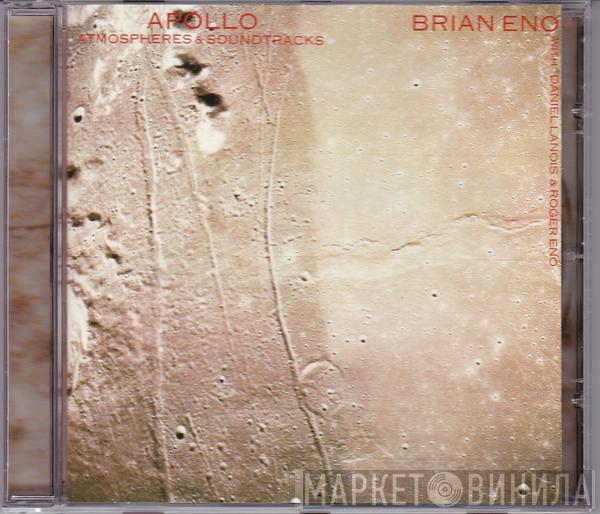 Brian Eno, Daniel Lanois, Roger Eno - Apollo (Atmospheres & Soundtracks)