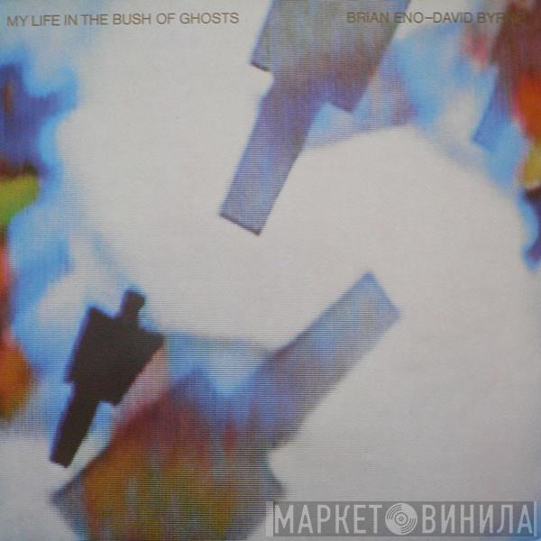 Brian Eno, David Byrne - My Life In The Bush Of Ghosts