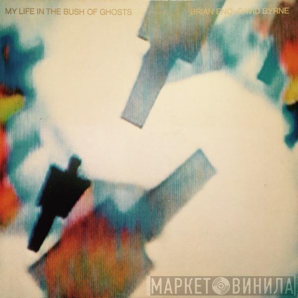 - Brian Eno  David Byrne  - My Life In The Bush Of Ghosts