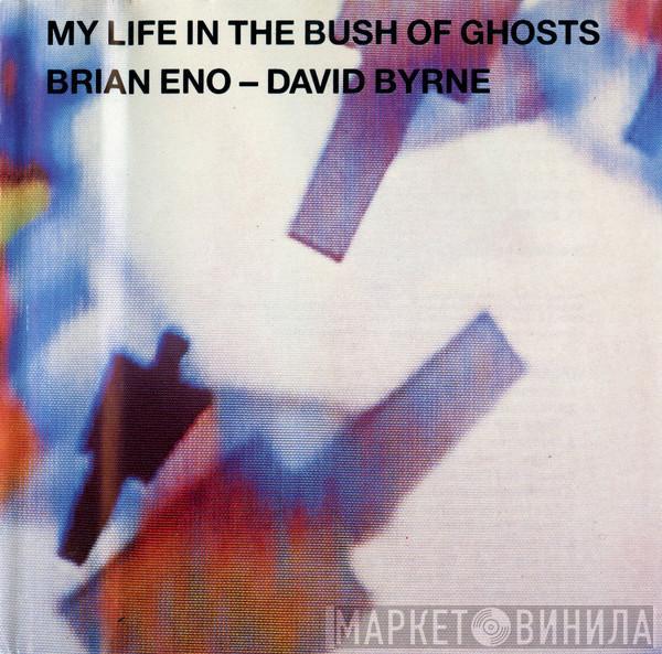 - Brian Eno  David Byrne  - My Life In The Bush Of Ghosts