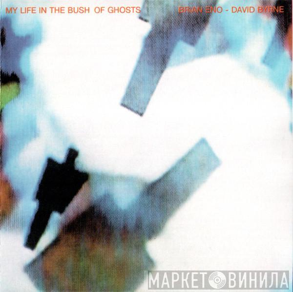 - Brian Eno  David Byrne  - My Life In The Bush Of Ghosts